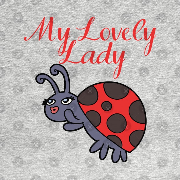 My Lovely Lady - Cute Ladybug by Animal Specials